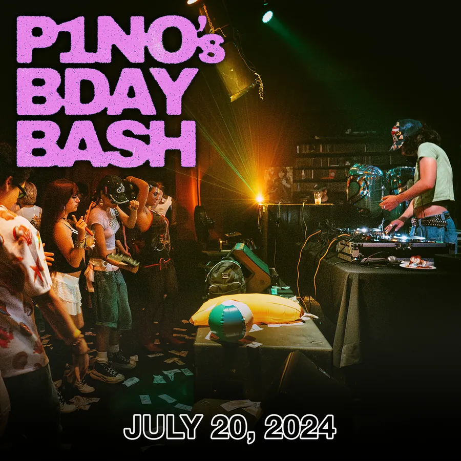 P1NO's Bday Bash · Jul 20, 2024