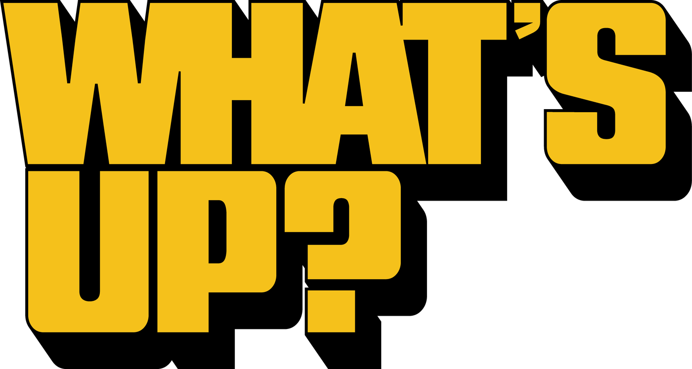 What's Up?